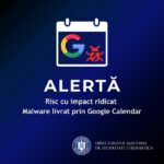 expertii dnsc avertizeaza asupra unui risc cu impact ridicat de malware livrat prin google calendar 682740e622f2e