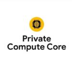 cum protejezi datele procesate local cu private compute core pe android 6881e520d750a