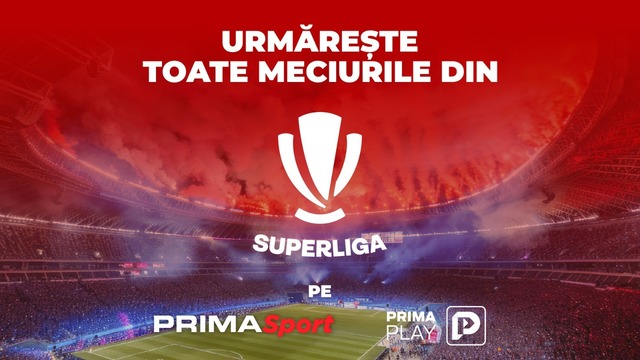 superliga revine la prima sport 6870a7e573332