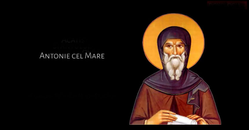 antonie cel mare sfantul care ii scapa pe credinciosi de farmece si blesteme este praznuit pe 17 ianuarie 6969ec0ae6139