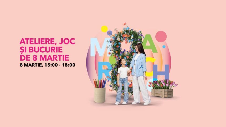 de 8 martie la vivo constanta copiii si parintii sunt asteptati la ateliere creative si la un spectacol de teatru participarea este gratuita 69a85d745e979