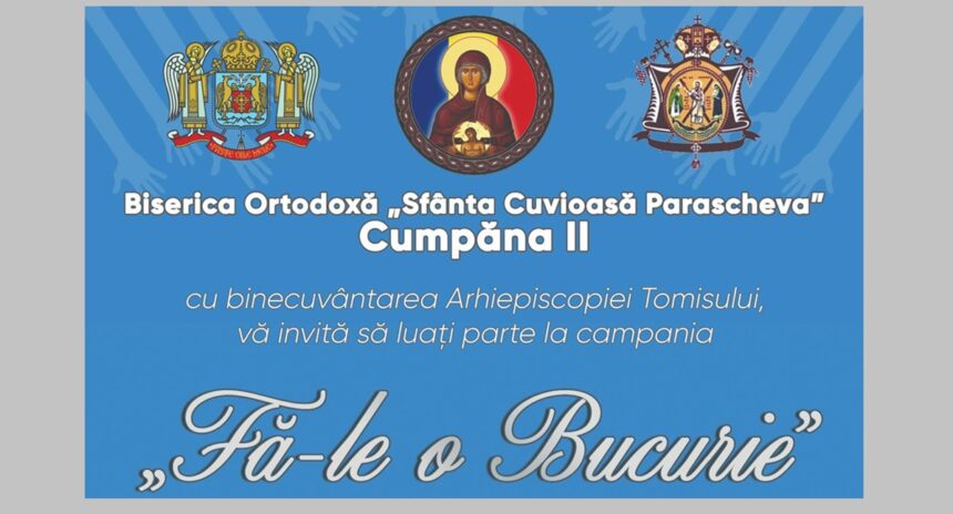 parohia cuvioasa parascheva ii cumpana anunta deschiderea campaniei intitulate fa le o bucurie darul oferit cu inima curata devine mangaiere 69b801c08b8bf